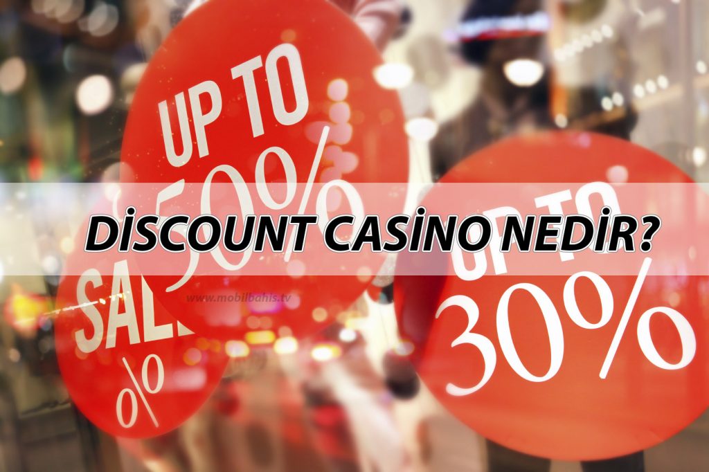 Discount Casino Nedir?