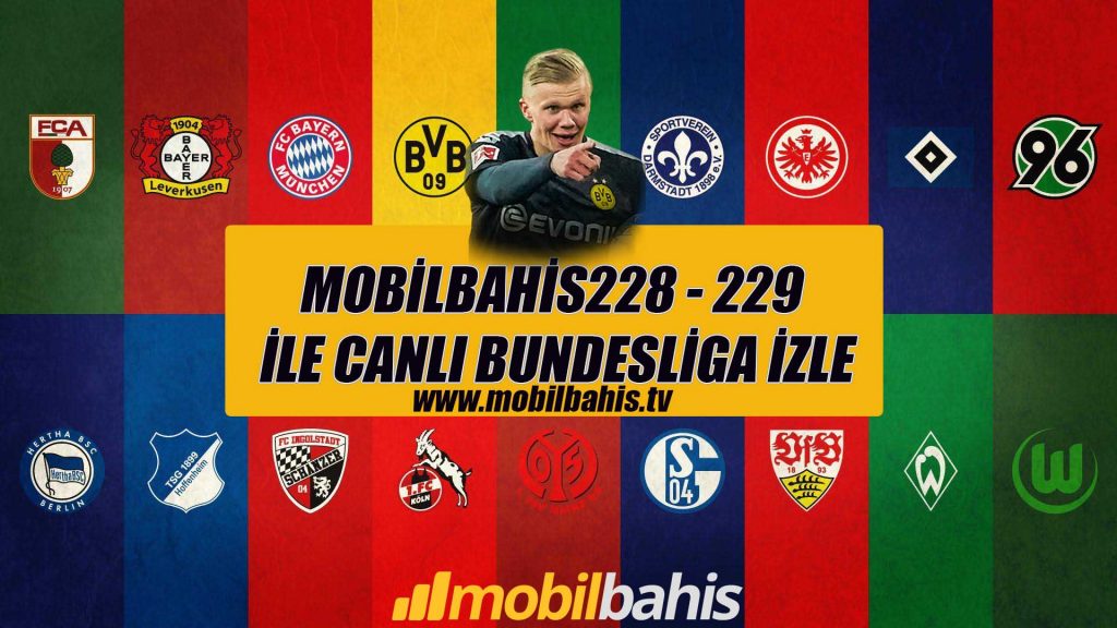 Mobilbahis228 – 229 ile Canlı Bundesliga İzle