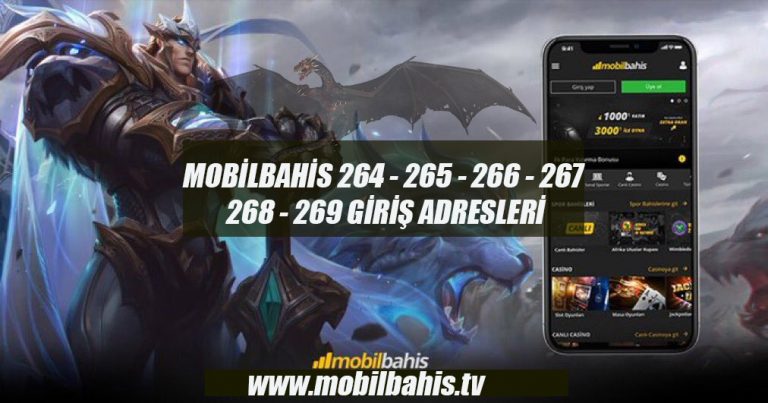 Mobilbahis 264 – 265 – 266 – 267 – 268 – 269 Giriş Adresleri
