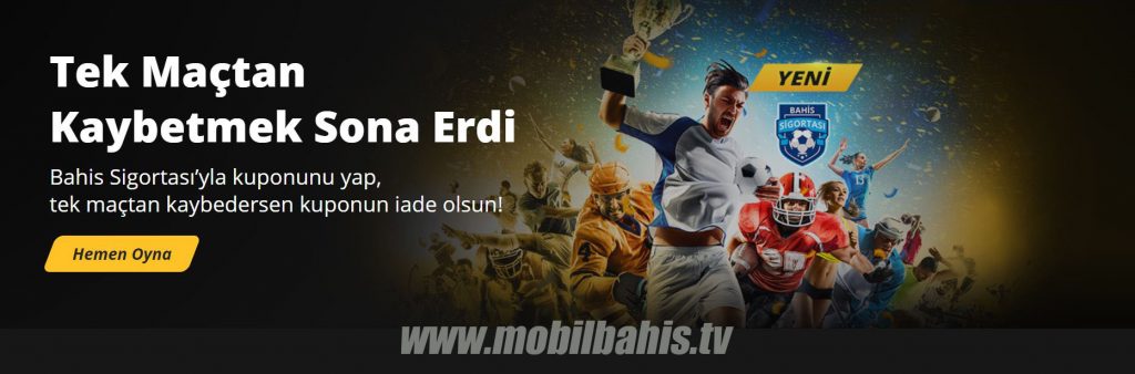 Tek Maçtan Kaybetmeye Son Mobilbahis Bahis Sigortası