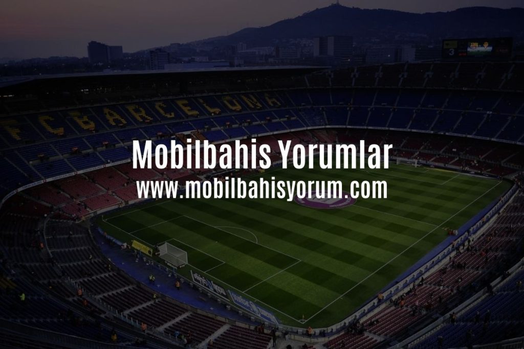 Mobilbahis-Yorumlar