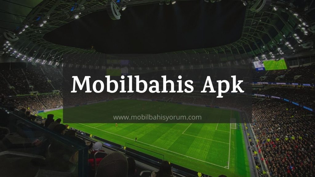 Mobilbahis Apk