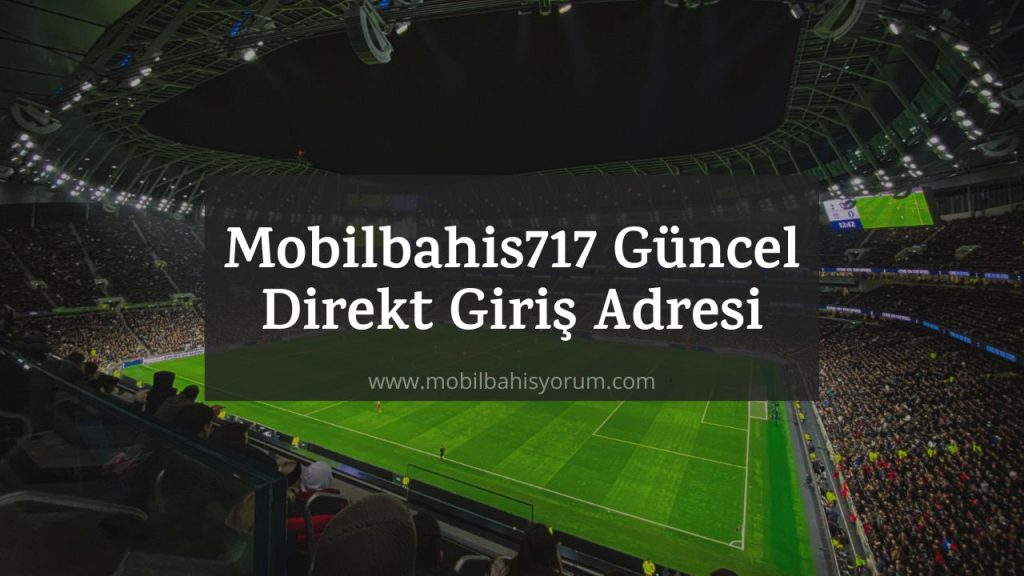 Mobilbahis717