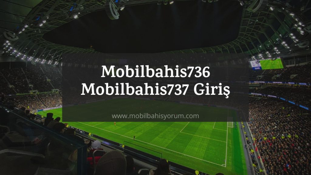 Mobilbahis736