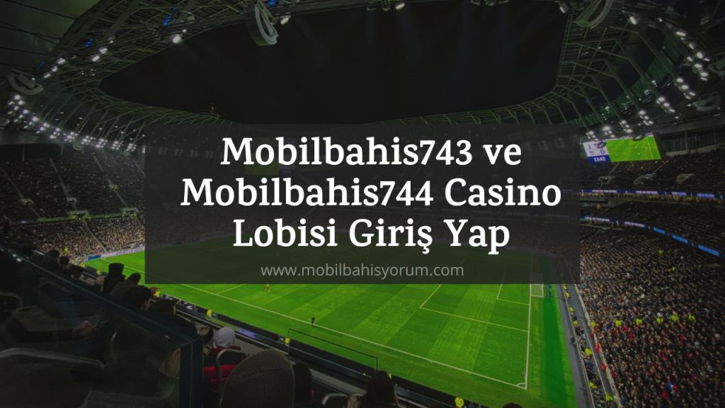 Mobilbahis743