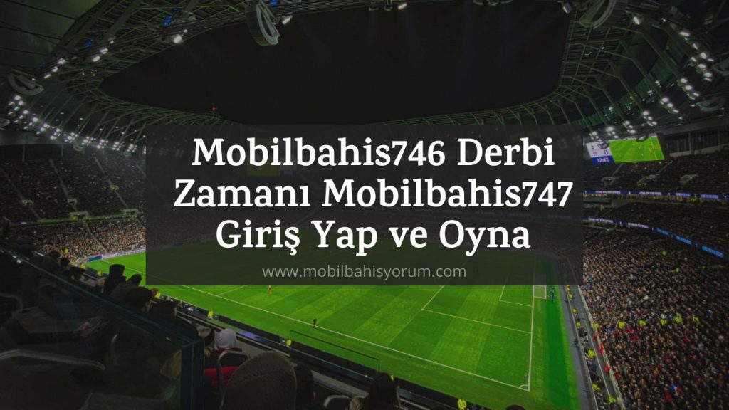 Mobilbahis746