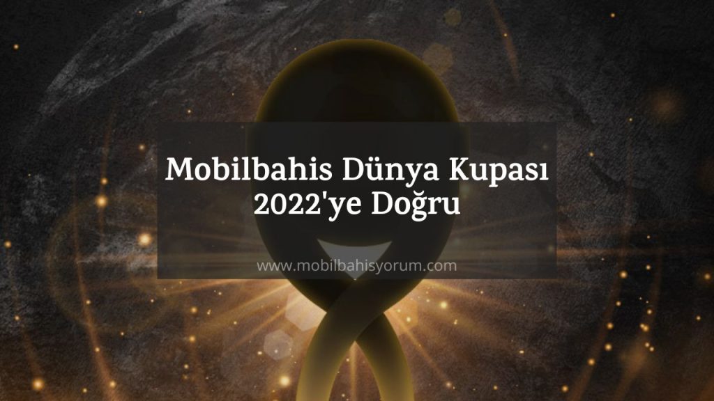 Mobilbahis Dünya Kupası