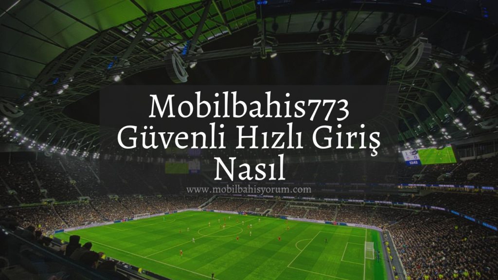 mobilbahisyorum-Mobilbahis773-mobilbahis