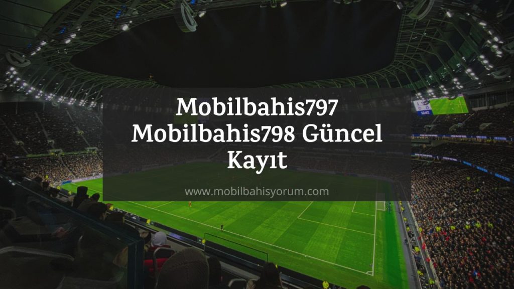 Mobilbahis797 - Mobilbahis798