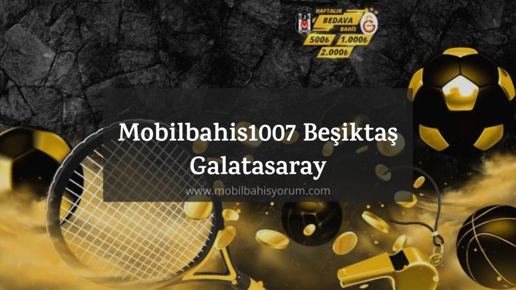 Mobilbahis1007